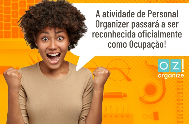 A atividade de Personal Organizer passará a ser reconhecida oficialmente como Ocupação.