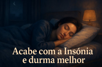10 passos para acabar com a Insônia e dormir melhor